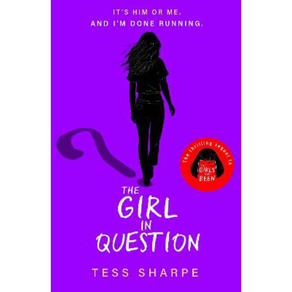 The Girl in Question: The thrilling sequel to The Girls I've Been (Paperback) - Tess Sharpe